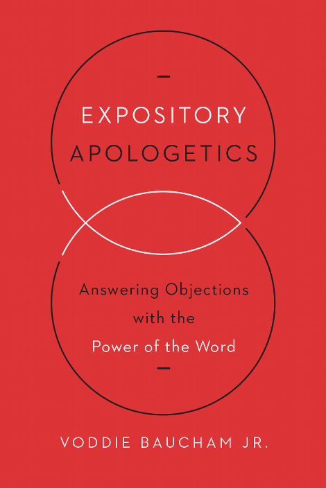 Cover of Expository Apologetics by Voddie Baucham